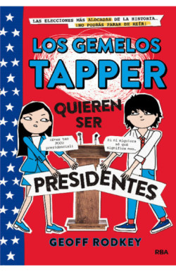 Los gemelos Tapper quieren ser...