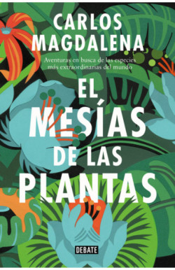 El mesías de las plantas