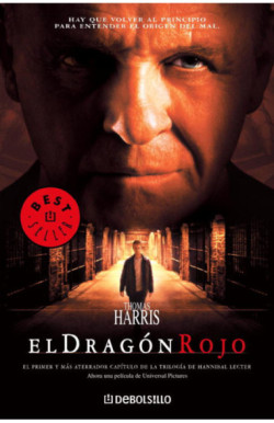 El dragón rojo (Hannibal Lecter 1)