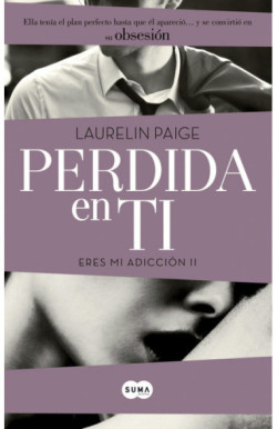 Perdida en ti (Eres mi adicción 2)