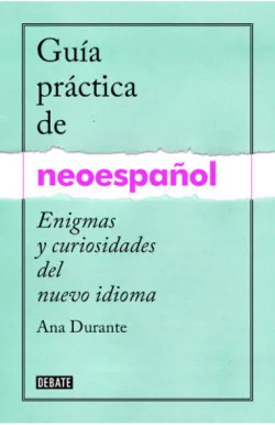 Guía práctica de neoespañol