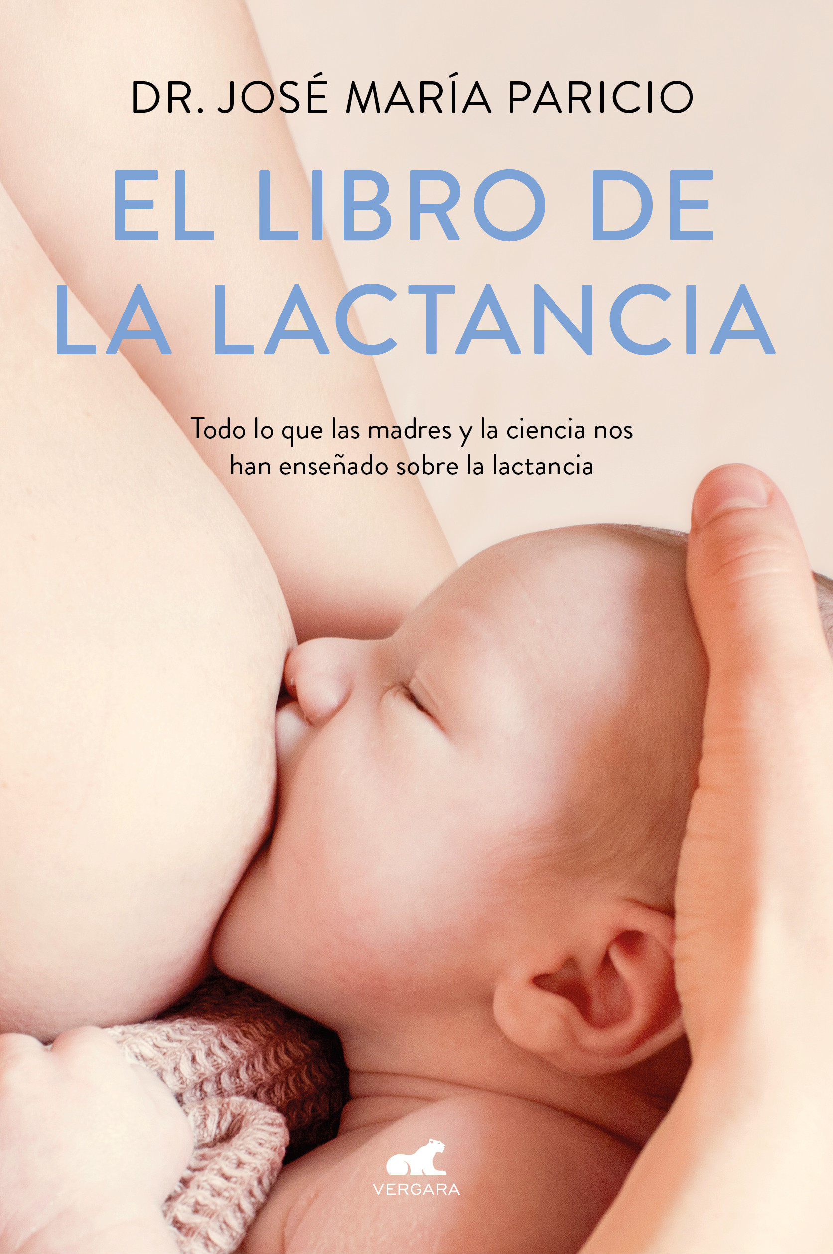 Lactancia materna: manual de uso - Penguin Libros ES