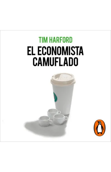 El economista camuflado (edición...