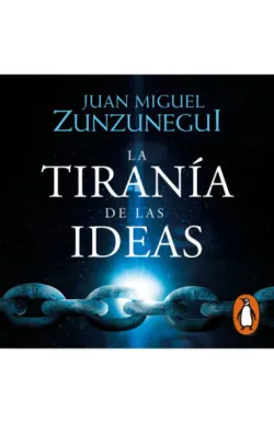 La tiranía de las ideas