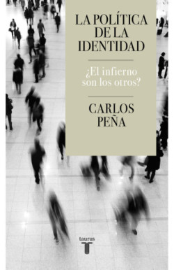 La política de la identidad ¿El...