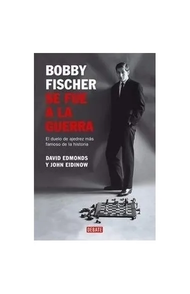 Bobby Fischer se fue a la guerra