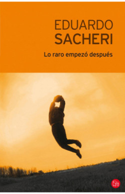 Lo raro empezó después