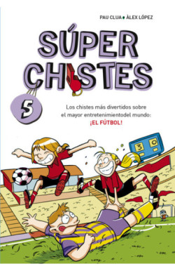 Súper Chistes 5 - Los chistes más...