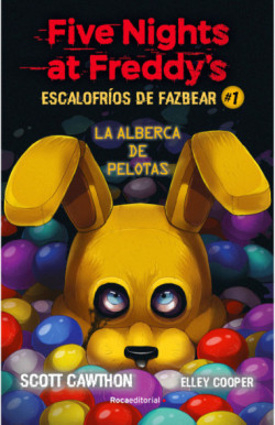 Five Nights at Freddy's | Escalofríos de Fazbear 1 - Five Nights at Freddy's. Escalofríos de Fazbear 1. El parque de bol