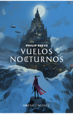 Vuelos nocturnos (Mortal Engines 0)