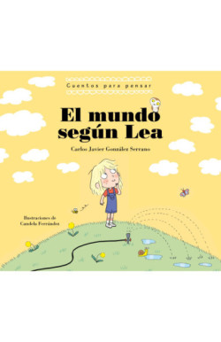 El mundo según Lea (Cuentos para pensar)