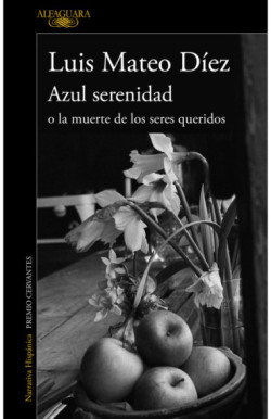 Azul serenidad o la muerte de los...