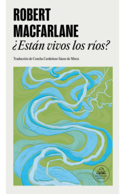 ¿Están vivos los ríos?