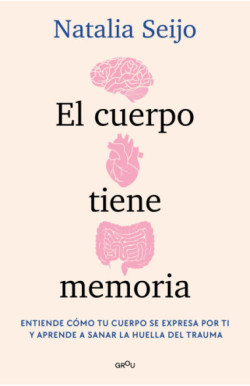 El cuerpo tiene memoria