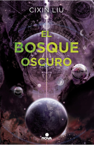 El bosque oscuro (Trilogía de los Tres Cuerpos 2) (Trilogía de los Tres Cuerpos 2)