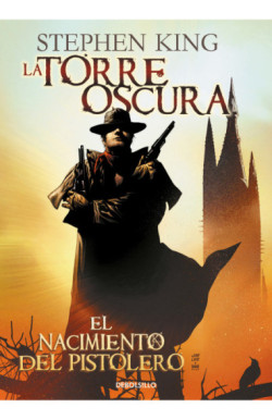 El nacimiento del pistolero (La Torre...