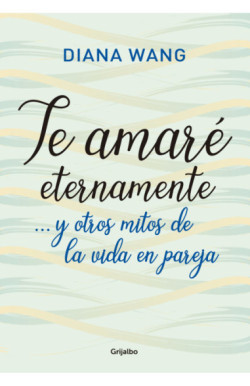 Te amaré eternamente