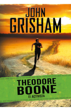 El activista (Theodore Boone 4)