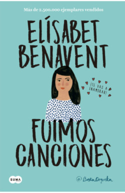 Fuimos canciones (Canciones y...