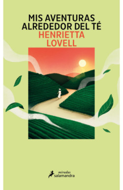 Mis aventuras alrededor del té