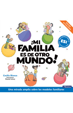 ¡Mi familia es de otro mundo!
