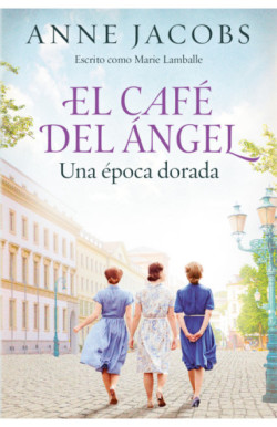 El Café del Ángel. Una época dorada...