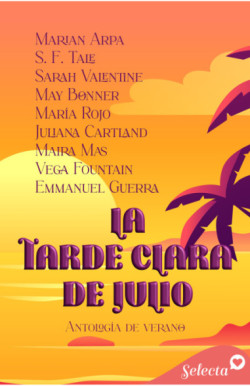 La tarde clara de julio