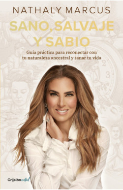 Sano, salvaje y sabio
