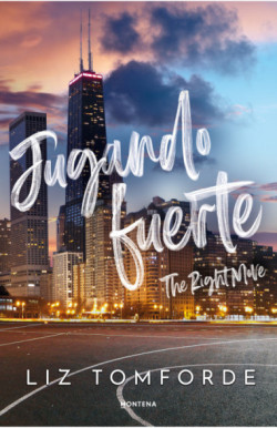 Jugando fuerte (The Right Move) (Windy City 2)