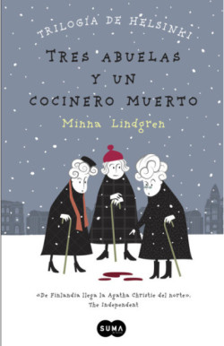 Tres abuelas y un cocinero muerto...