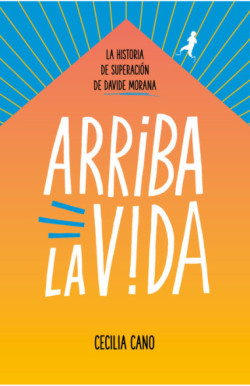 Arriba la vida