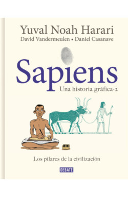 Sapiens. Una historia gráfica 2 - Los...