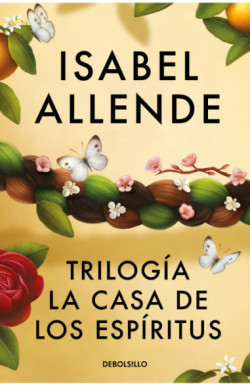Trilogía La casa de los espíritus...
