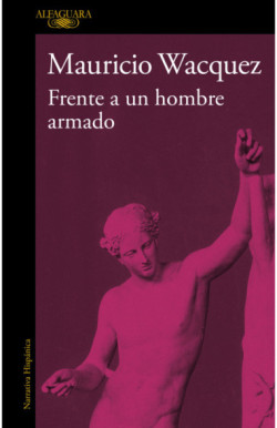 Frente a un hombre armado