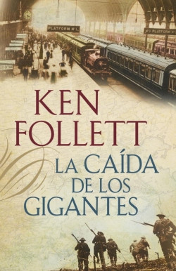 La caída de los gigantes (The Century 1) (The Century 1)