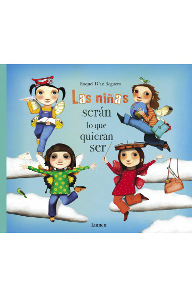 Las niñas serán lo que quieran ser