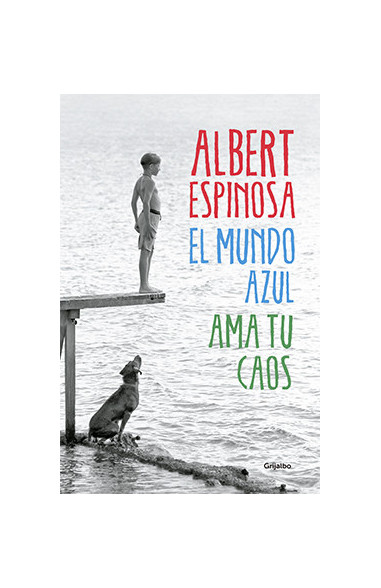 El mundo azul, ama tu caos