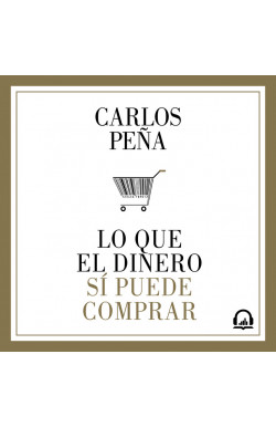 Lo que el dinero sí puede comprar