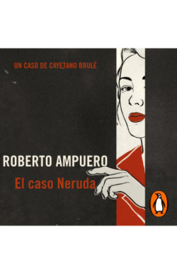El caso Neruda