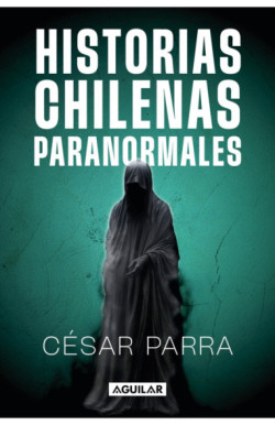 Historias chilenas paranormales