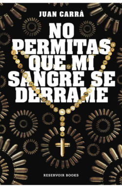 No permitas que mi sangre se derrame