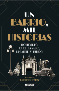 Un barrio, mil historias