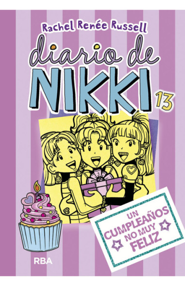 Diario de Nikki 13: Un cumpleaños no muy feliz