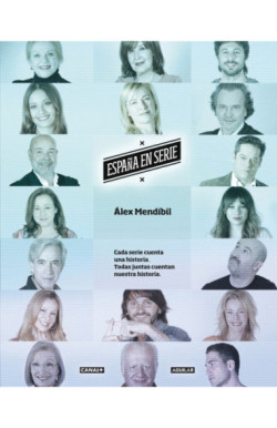 España en serie. Cada serie cuenta...