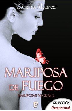 Mariposa de fuego (Mariposas negras 2)