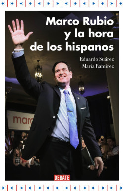 Marco Rubio y la hora de los hispanos