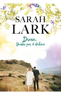Dream. Unidos por el destino