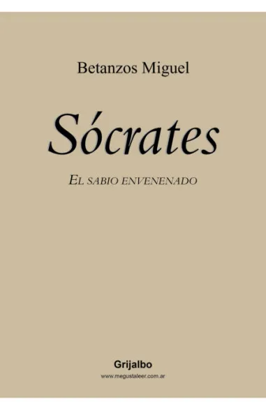 Sócrates. El sabio envenenado