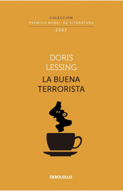 La buena terrorista (Colección Premios Nobel de Literatura)