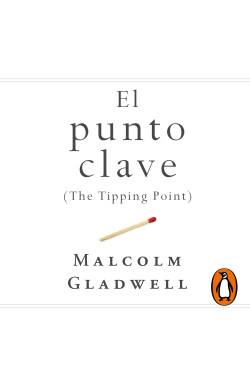 El punto clave (The Tipping Point)